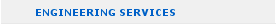 Engineering Services